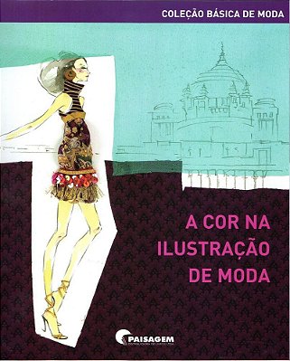 A Cor Na Ilustração De Moda