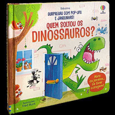 Quem Soltou Os Dinossauros?: Livros Pop-Up