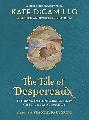 The Tale Of Despereaux Deluxe Anniversary Edition