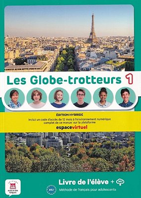Les Globe-Trotteurs 1 - Livre De L'Élève - Ed. Hybride