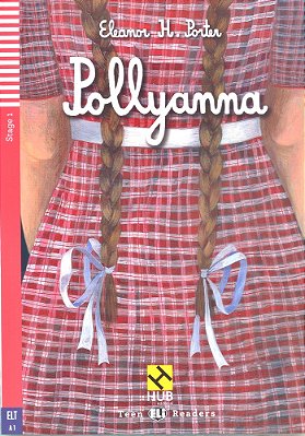 Pollyanna - Hub Teen Readers - Stage 1 - Book With Audio CD