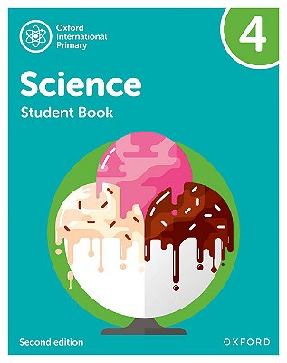 Oxford International Primary Science 4 - Student's Book - Second Edition