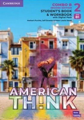 American Think 2B - Student's Book With Workbook And Digital Pack - Second Edition-..