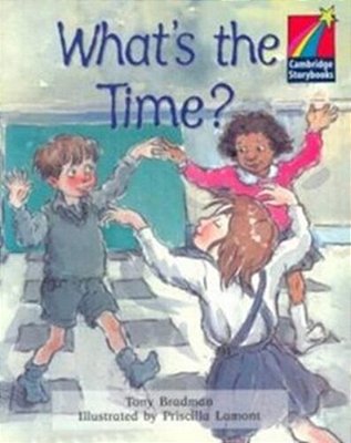 What's The Time? - Cambridge Storybooks - Level 2