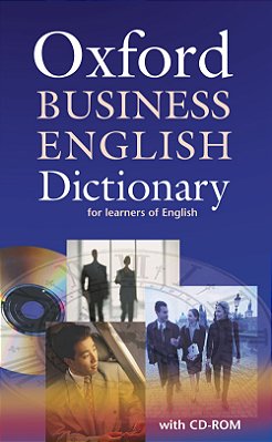 Oxford Business English Dictionary For Learners Of English - Book With CD-ROM - New Edition