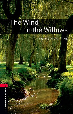 The Wind In The Willows - Oxford Bookworms Library - Level 3 - Third Edition