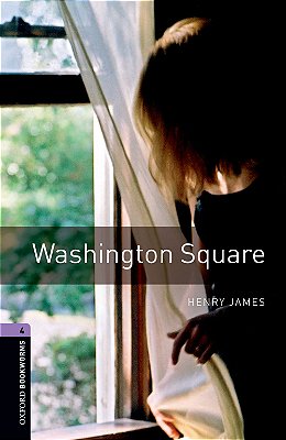 Washington Square - Oxford Bookworms Library - Level 4 - Third Edition