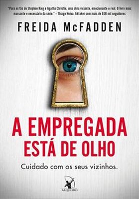 A Empregada Está De Olho - A Empregada - Livro 3
