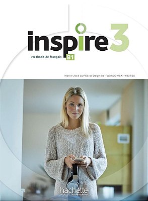 Inspire 3 - Livre De L'Eleve Avec Audio/Video Y Parcours
