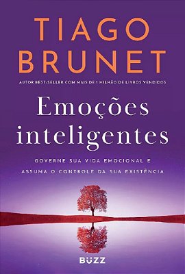 Emoções Inteligentes: Governe Sua Vida Emocional E Assuma O Controle Da Sua Existência..-