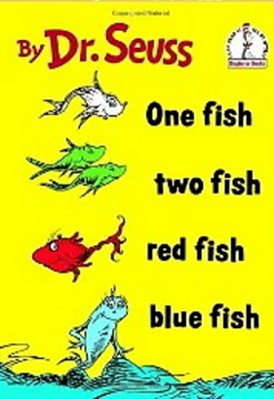 One Fish Two Fish Red Fish Blue Fish