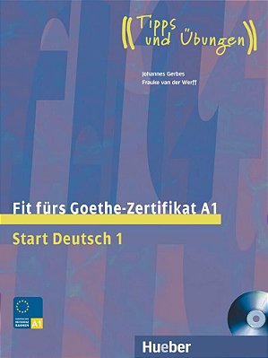 Fit Fürs Goethe-Zertifikat A1 - Lehrbuch Mit Integrierter Audio-CD