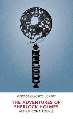 The Adventures Of Sherlock Holmes - Vintage Classics Library