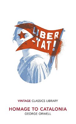 Homage To Catalonia - Vintage Classics Library