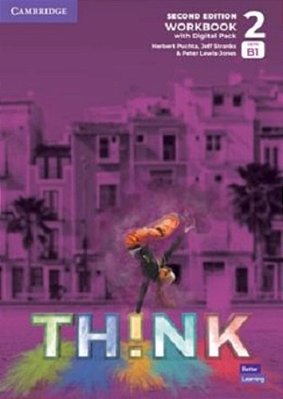 Think 2 - Workbook With Digital Pack - 2ND Ed