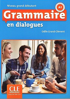 Grammaire En Dialogues - Niveau Grand Débutant - Livre Avec CD - 2ÈME Édition