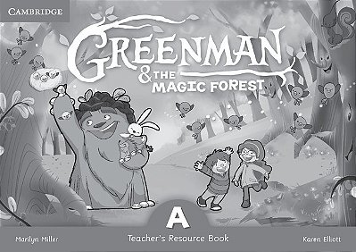 Greenman And The Magic Forest A - Teacher's Resource Book