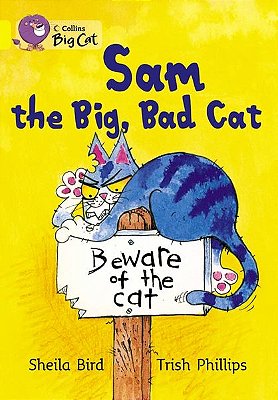 Sam And The Big, Bad Cat - Collins Big Cat - Band 03/Yellow