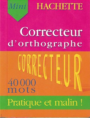 Hachette Correcteur D'Ortographe