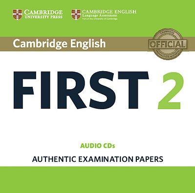 Cambridge English First 2 - Audio CDs (Pack Of 2) - Authentic Examination Papers