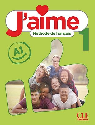 J'Aime 1 - Niveau A1- Livre D'Élève