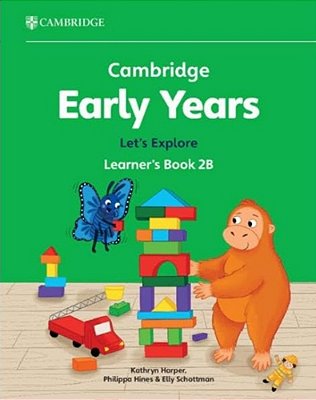 Cambridge Early Years Let's Explore 2B - Learner's Book..-