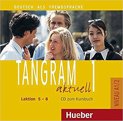 Tangram Aktuell 1 - Lektion 5-8 - Audio-CD Zum Kursbuch