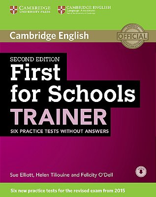 First For Schools Trainer - Six Practice Tests Without Answers With Audio - Second Edition
