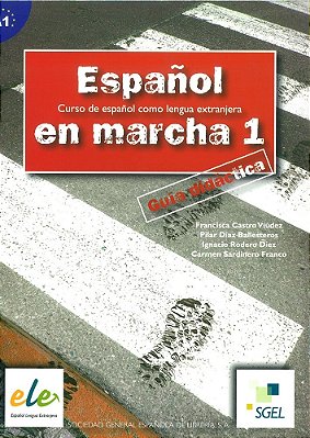 Español En Marcha 1 - Guia Didactica