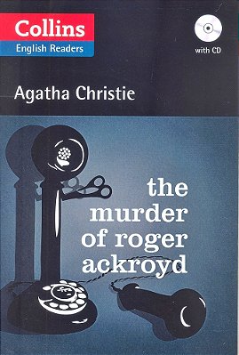 The Murder Of Roger Ackroyd - Collins English Readers - Book With Audio CD