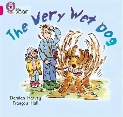 Very Wet Dog - Collins Big Cat - Band 01A/Pink A