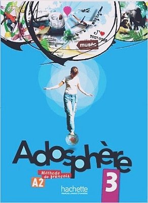 Adosphère 3 - Livre De L'Élève Avec CD Audio