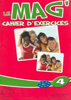 Le Mag' 4 - Cahier D'Exercices