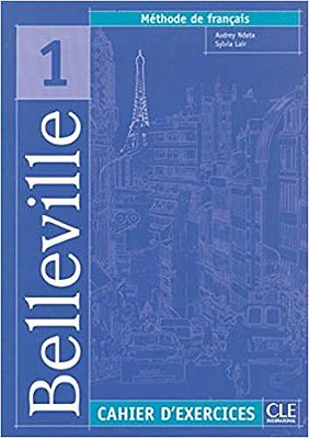 Belleville 1 - Cahier D'Exercices Avec CD Audio