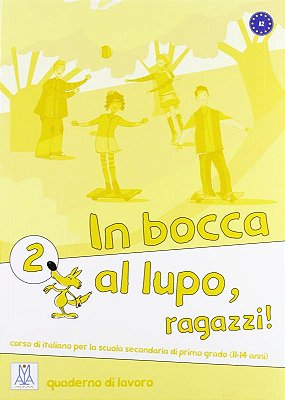 In Bocca Al Lupo, Ragazzi! 2 - Quaderno Di Lavoro