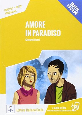 Amore In Paradiso - Italiano Facile Nuova Serie - Livello 2 - Libro Con MP3 On Line