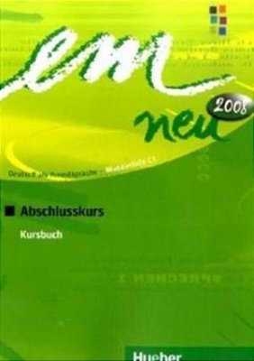 Em Neu 2008 Abschlusskurs - Kursbuch