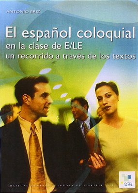 El Español Coloquial En La Clase De E/Le