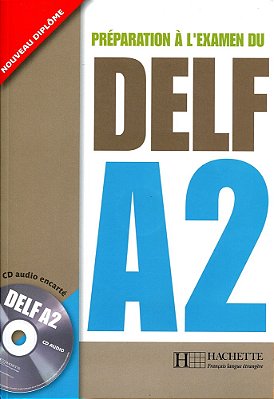 Préparation À L'Examen Du Delf A2 - Livre De L'Élève Avec CD Audio