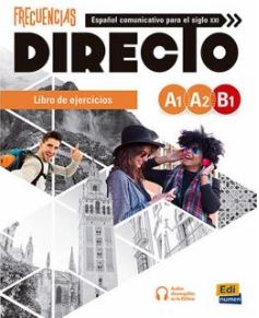 Frecuencias Directo A1-A2-B1 - Libro De Ejercicios + Ebook + Extension Digital