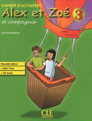 Alex Et Zoé Et Compagnie 3 - Cahier D'Activités - Audio CD