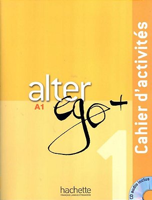 Alter Ego Plus 1 - Cahier D'Activités Avec CD Audio