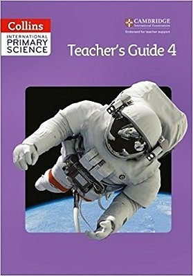 Collins International Cambridge Primary Science 4 - Teacher's Guide