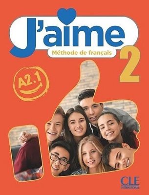 J'Aime 2 (A2.1) - Livre De L'Eleve