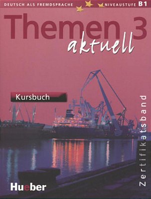 Themen Aktuell 3 - Paket - Kursbuch Und Arbeitsbuch Zum 2 Audio-CDs
