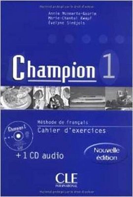 Champion 1 - Cahier D'Exercices Avec CD Audio - Nouvelle Édition
