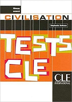 Tests De Civilisation Niveau Avancé - Livre De L'Élève