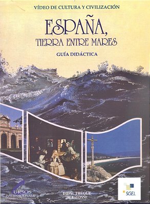 España, Tierra Entre Mares - Guía Didáctica