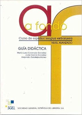 A Fondo 1 - Avanzado - Guía Didáctica