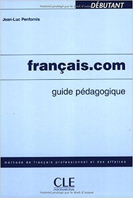 Français. Com - Débutant - Guide Pédagogique